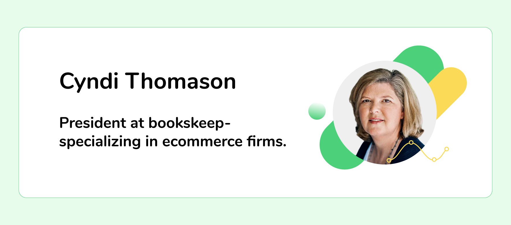 Cyndi Thomason, President at bookskeep - specializing in ecommerce firms